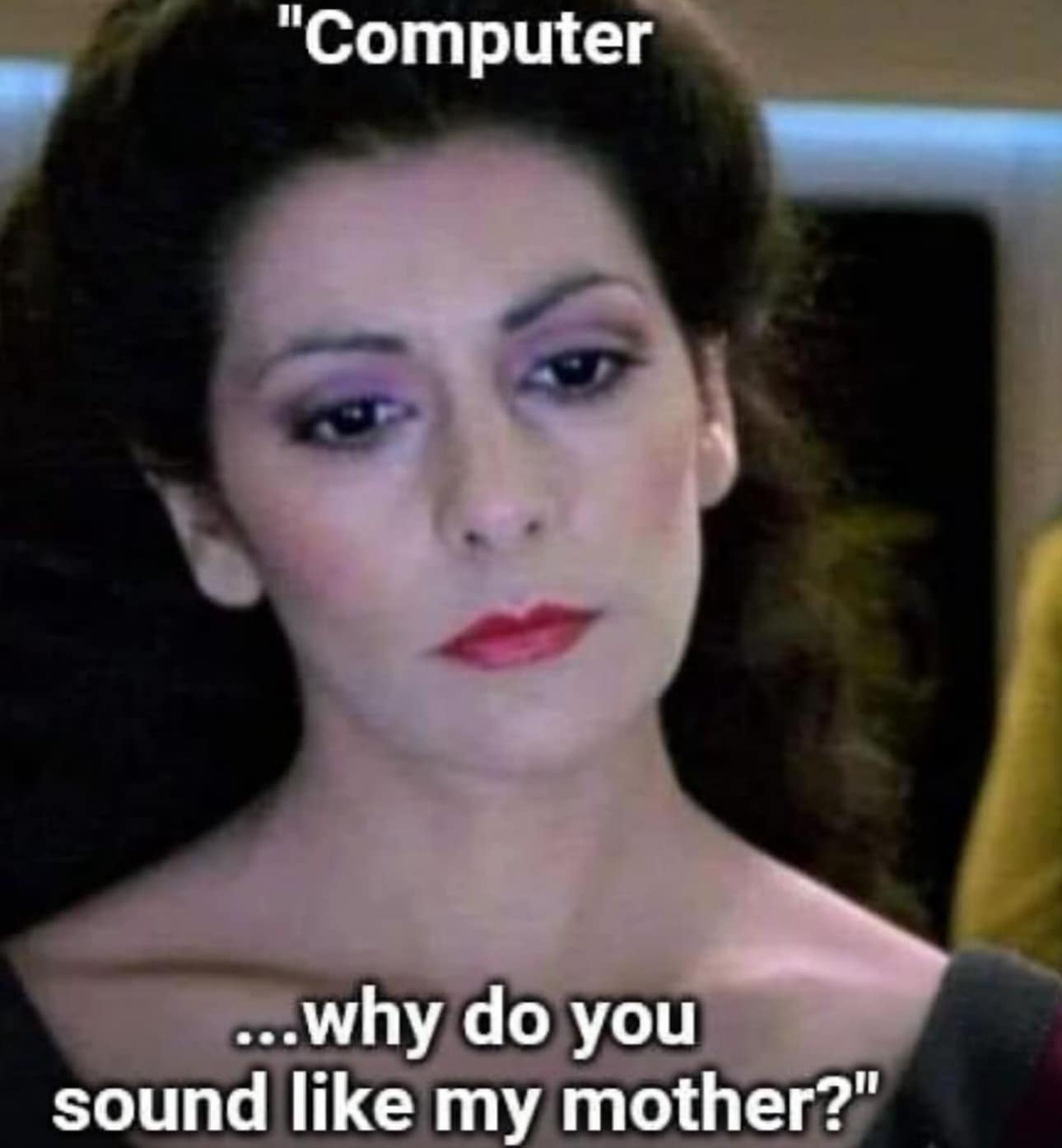 Okay, let's break down this image—a still from *Star Trek: Voyager* featuring Deanna Troi—through the lens of several critical theories. It's a surprisingly rich image for such a simple meme-like phrase! ## Visual Des...