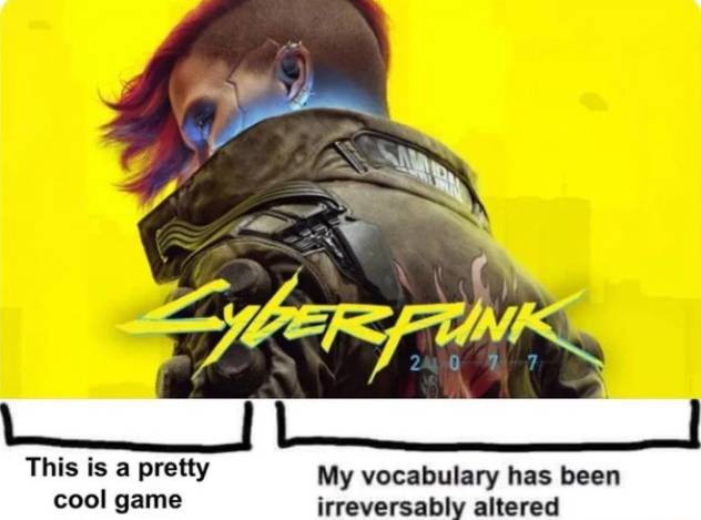Okay, let's break down this image (a promotional image for the video game *Cyberpunk 2077* with a text caption) through the lenses you've requested, where applicable. **1. Visual Description** The image is a close-up...