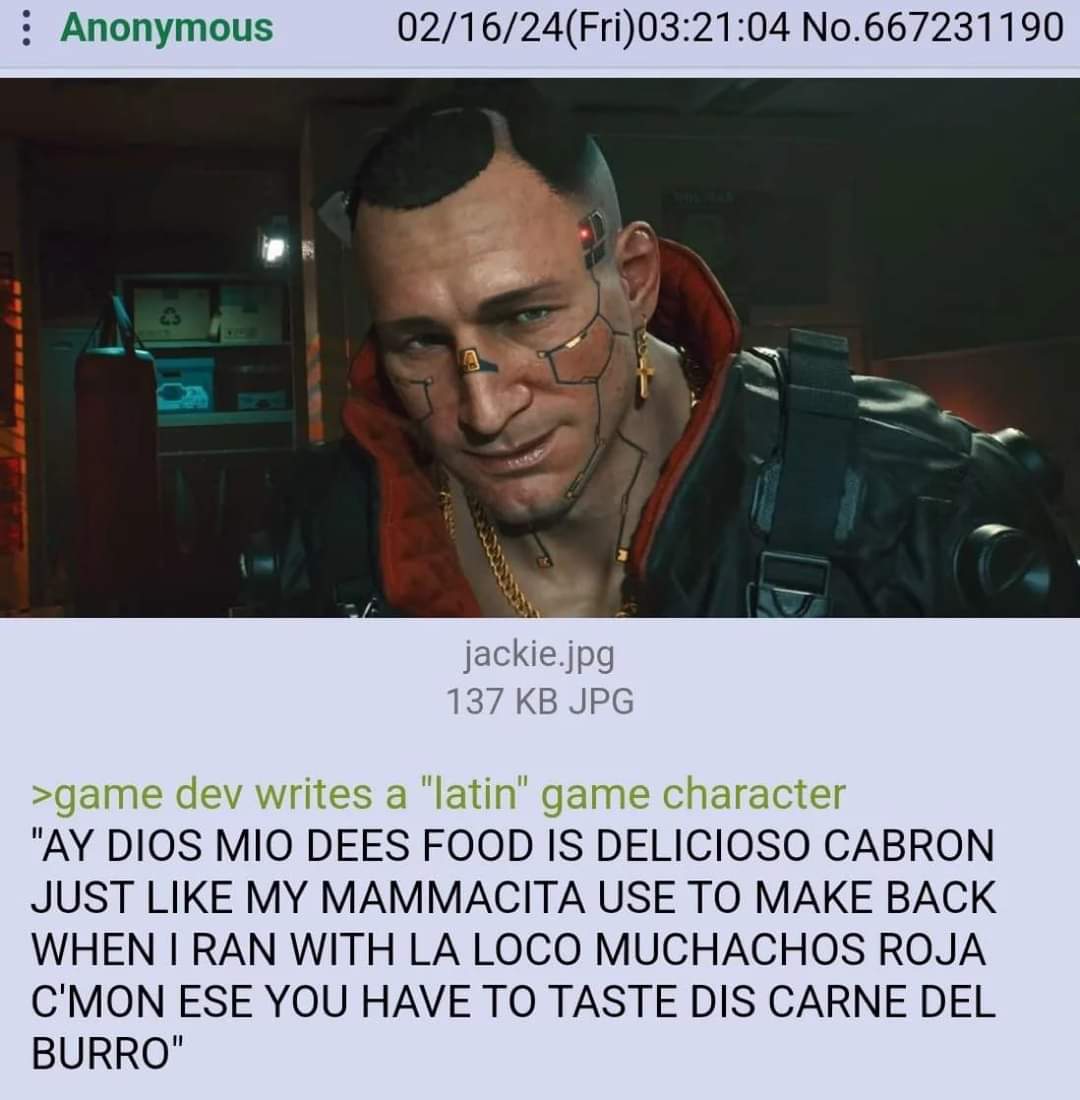 The meme is a screenshot from a cyberpunk game, featuring a character with a cybernetic face. The image is captioned with a quote from a character in the game, using a mix of Spanish and English to describe a characte...