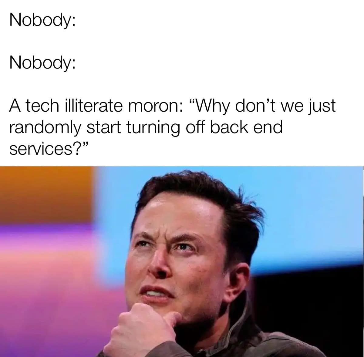 Okay, let's break down this meme through several critical lenses. **Visual Description** The image is a still frame featuring Elon Musk looking distressed and frustrated. He’s speaking at a podium with a brightly colo...