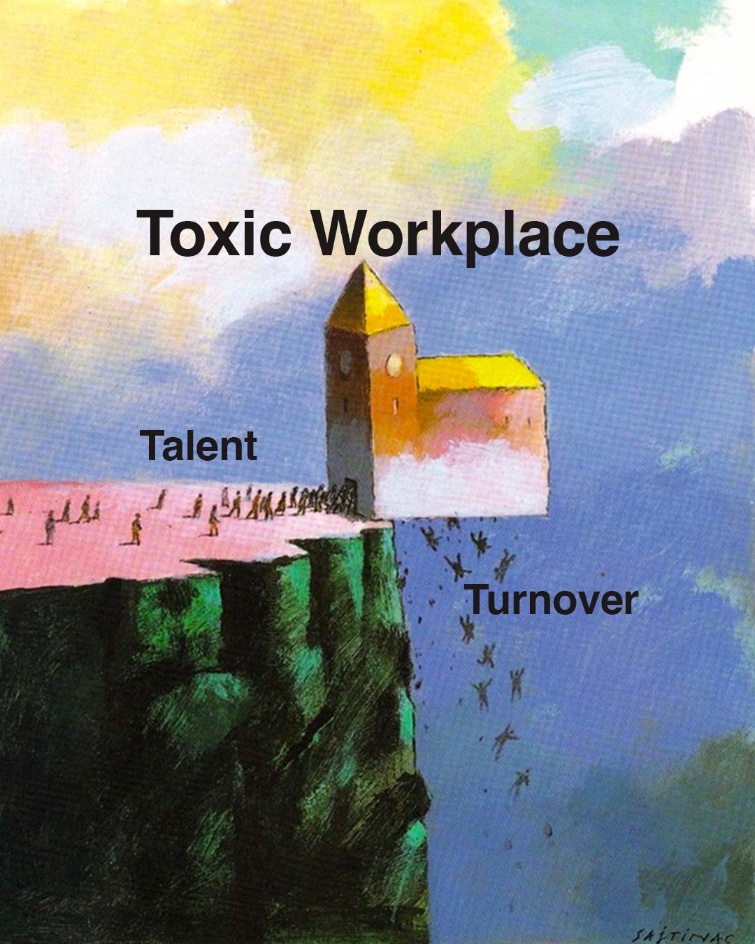 This meme is a humorous commentary on the challenges of working in a toxic workplace. It features a painting of a castle in the sky, with the words "Toxic Workplace" written above it. The image is split in half, with...