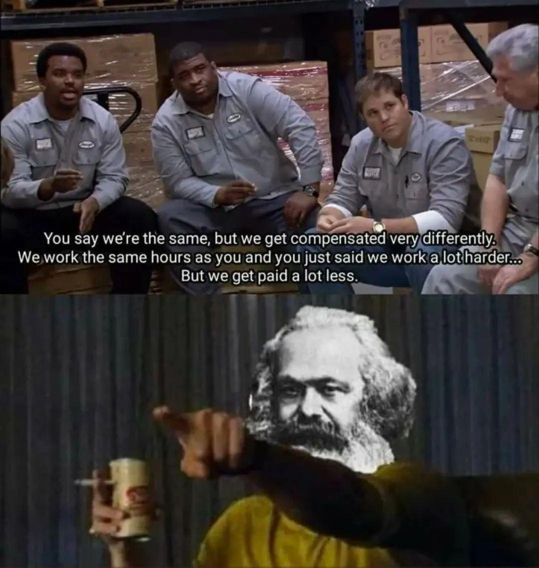 Okay, let's break down this meme using the lenses you've requested. It's a meme featuring a clip from *The Office*, juxtaposed with a portrait of Karl Marx. It touches upon themes of labor, inequality, and recognition...