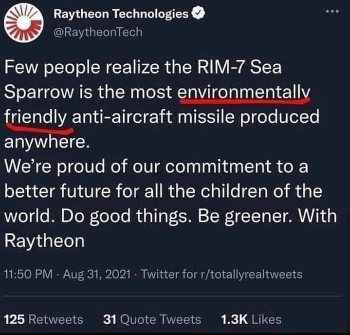 Okay, let's break down this incredibly cynical (and somewhat disturbing) tweet from Raytheon through various theoretical lenses. It's a rich example for analysis due to the sheer absurdity of "greenwashing" military t...