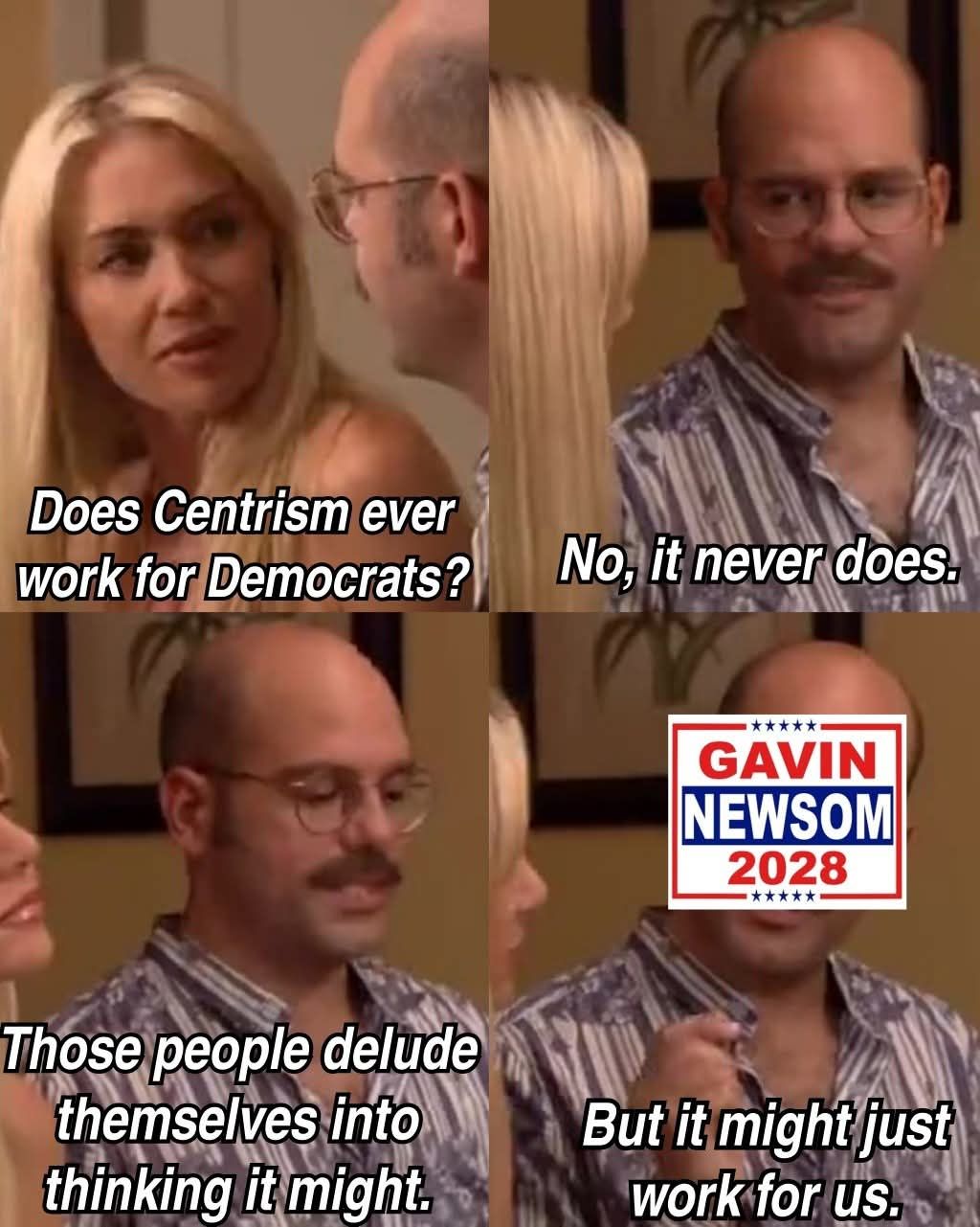 A woman asks a political question about whether moderate "centrism" works for Democrats, only to be told that it never does. As he speaks, his face is revealed behind a campaign logo for his 2028 election run, satiriz...