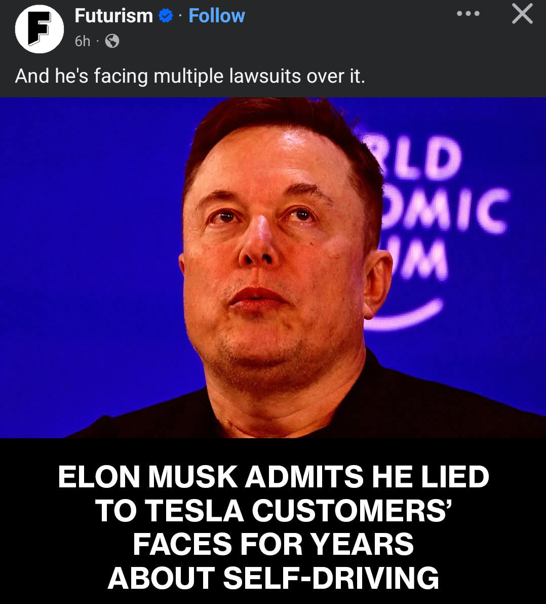 This meme frames Elon Musk as someone guilty of significant deception regarding Tesla's technology. The large text at the bottom accuses him of admitting that he has been lying to customers for years about self-drivin...