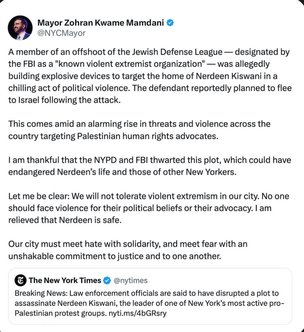 This image depicts a government crackdown on an extremist group targeting Palestinian activists, reinforcing the anti-fascist narrative of protecting minorities. Specifically, Mayor Mamdani and The New York Times repo...
