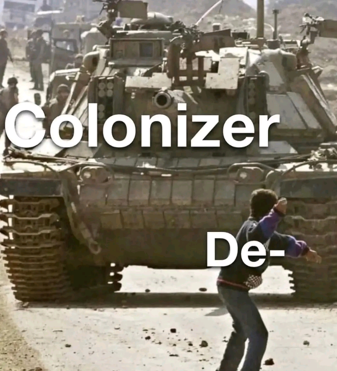 This anti-imperialist meme depicts a chaotic scene where a young boy leaps onto a massive military tank to push it away, symbolizing an attempt to stop imperialist intervention. The image is overlaid with text that re...