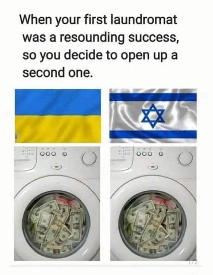 This meme is a commentary on the ongoing conflict in Ukraine and Israel's involvement in it. The image shows a washing machine with a Ukrainian flag and an Israeli flag on the top, and a money-filled washing machine b...
