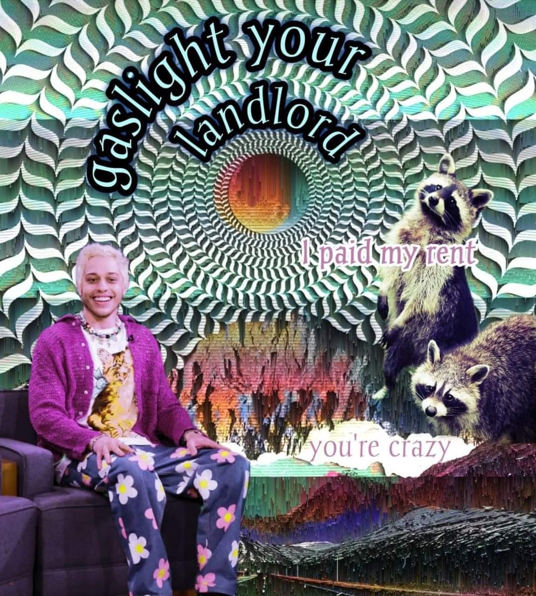 The meme is a satirical image featuring a person sitting on a couch with a creepy and unsettling atmosphere, accompanied by the phrase "gaslight your landlord" in a playful, tongue-in-cheek manner. The image is meant...