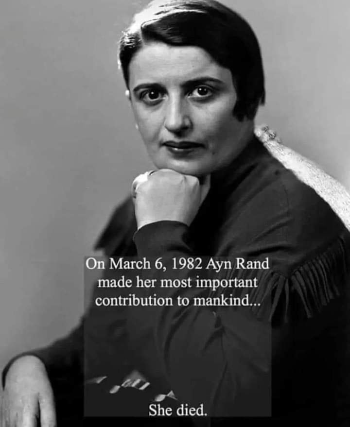 Okay, let's break down this image and the statement accompanying it through several theoretical lenses. **Visual Description** The image is a black and white portrait of Ayn Rand, the Russian-American novelist and phi...