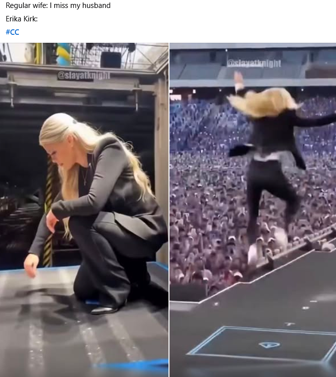 This anti-government meme juxtaposes two scenes of Erika Kirk on stage: first, her crouching in black pants to look down, and then jumping energetically over a sea of fans. The caption "Regular wife: I miss my husband...