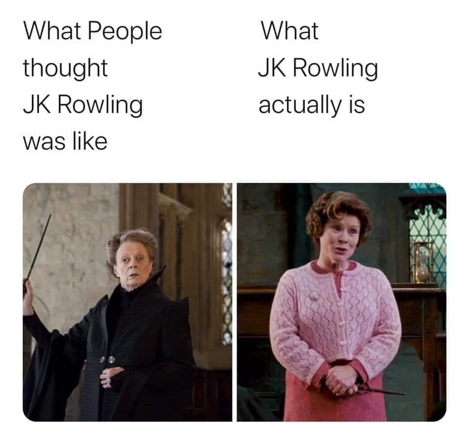 Okay, let's break down this meme using the theoretical lenses you've provided. **Visual Description** The meme presents a side-by-side comparison of two images of J.K. Rowling portrayed in the *Harry Potter* films. *...