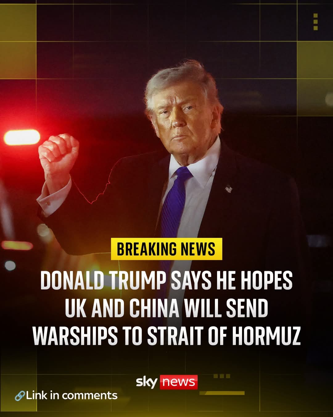 This meme features Donald Trump appearing with a "Breaking News" tag, claiming he hopes Britain and China will send warships to the Strait of Hormuz. The text conveys a sense of diplomatic urgency or bluffing regardin...