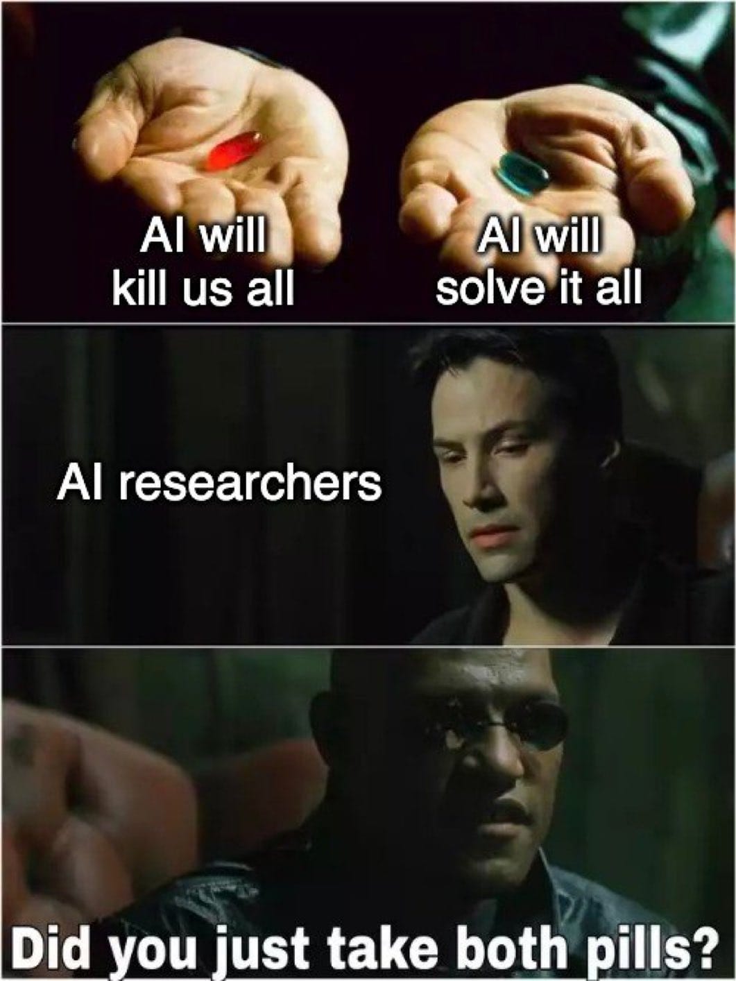 Okay, let's break down this meme using the requested theoretical lenses. It's a layered image referencing *The Matrix* and the current anxieties surrounding Artificial Intelligence. ## Visual Description The meme is a...