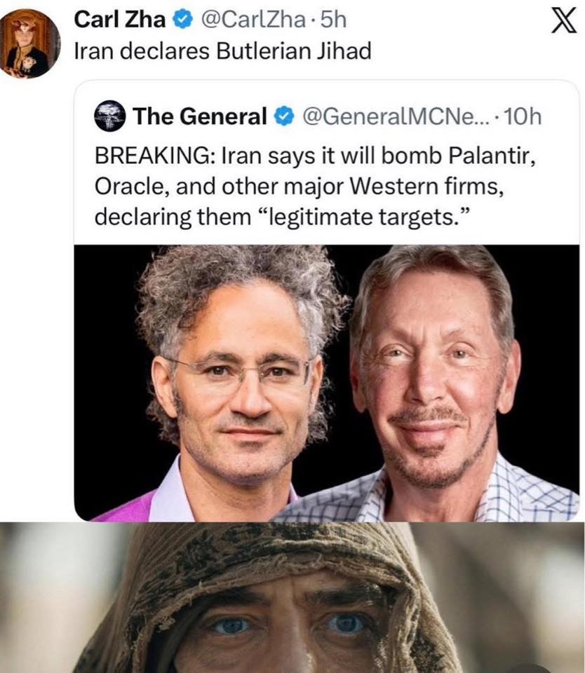 This meme satirically links real-world geopolitical tension with sci-fi fantasy from the *Dune* series. It claims that Western technology giants like Palantir and Oracle are being targeted as "legitimate targets" by I...
