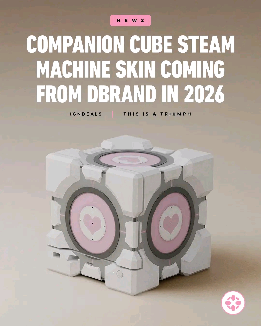 This meme celebrates the Steam Deck, a handheld PC that allows gamers to play on their favorite monitors like a prop in a video game. The headline explains that fans created an official "Companion Cube" skin for the d...