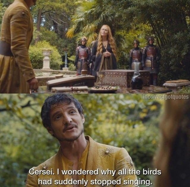 Okay, let's analyze the image and the quote ("Cersei. I wondered why all the birds had suddenly stopped singing.") through the lens of several theoretical frameworks. This is a rich scene with a lot to unpack! **Pleas...