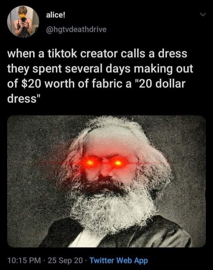 Okay, let's break down this image/tweet through the requested theoretical lenses. It's a dense little package, playing on anxieties about labor, value, and the internet age. ## Visual Description The image features a...