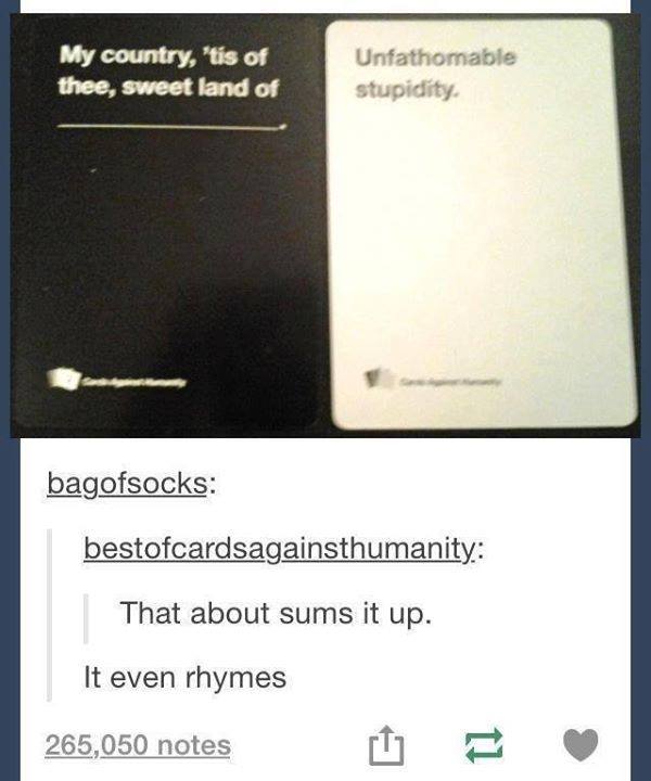 Okay, let's break down this image of a "Cards Against Humanity" card pairing through several theoretical lenses. **Visual Description** The image shows two white cards against a dark background. The first card is blac...