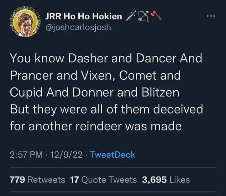 Okay, let's break down this seemingly simple Tweet through various critical lenses. **Visual Description** The image shows a screenshot of a tweet from the account "@joshcarlosjosh" with the display name "JRR Ho Ho Ho...