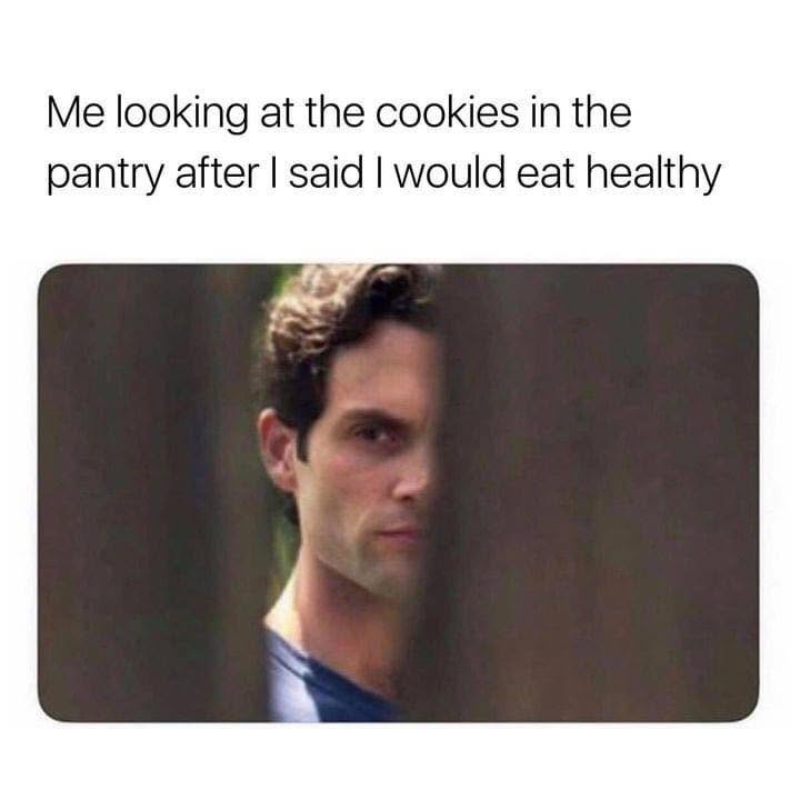 This meme humorously captures the frustrating irony of the cycle of restrictive dieting, where a person promises to be healthy but immediately seeks out the forbidden food. The accompanying text reads, "Me looking at...