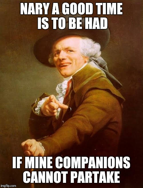 Okay, let's break down this meme, applying the theoretical lenses you've requested. **Visual Description** The image is a classical portrait of a man dressed in 18th-century aristocratic attire. He's wearing a brown c...