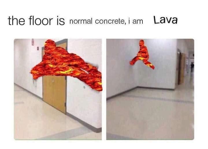 Okay, let's break down this image and its accompanying text ("the floor is normal concrete, I am lava") through several critical lenses. **Visual Description** The image is a diptych (two-panel comparison). The left p...