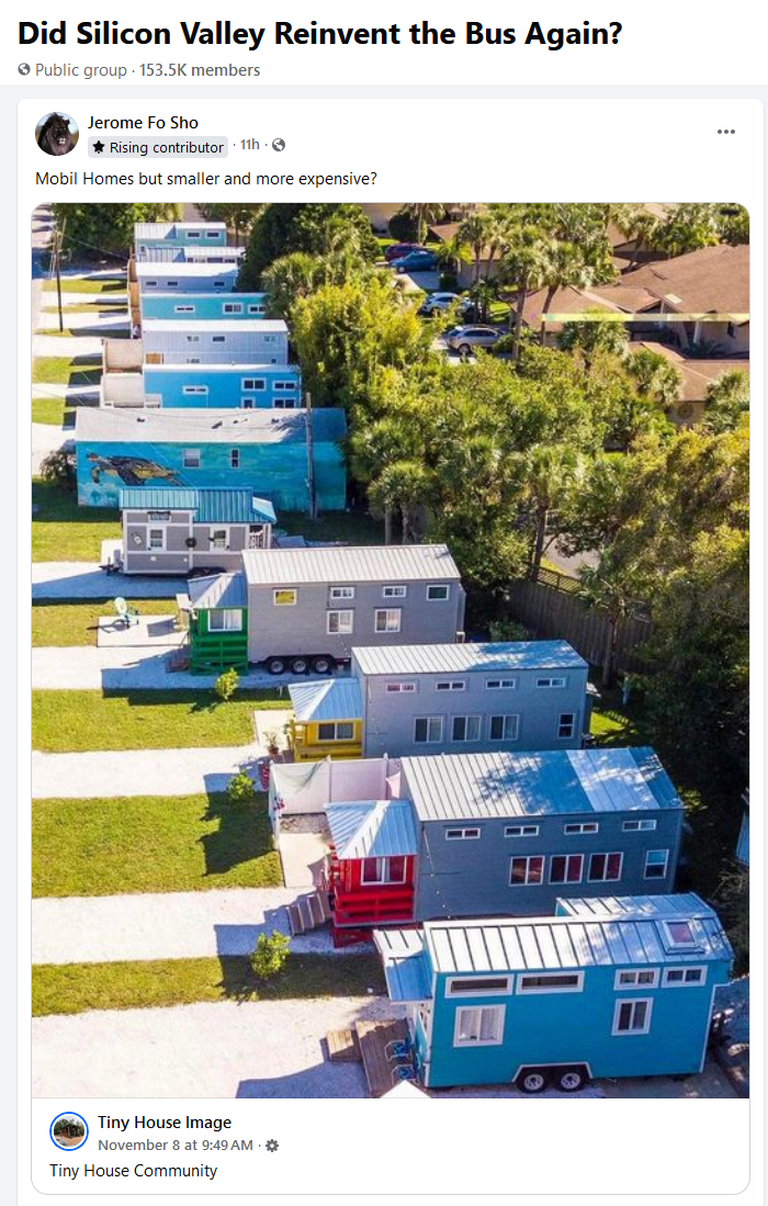 The meme is an image of a small, colorful village of tiny houses, with a caption that reads "Did Silicon Valley Reinvent the Bus?" The image is likely a humorous take on the idea that Silicon Valley, a hub for tech in...