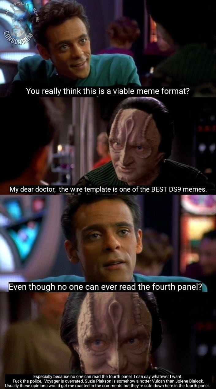 Okay, here's a breakdown of the image – a *Deep Space Nine* meme – analyzed through the lenses you requested. Note that some categories won’t be relevant, and I’ll explain why if that's the case. The analysis will be...
