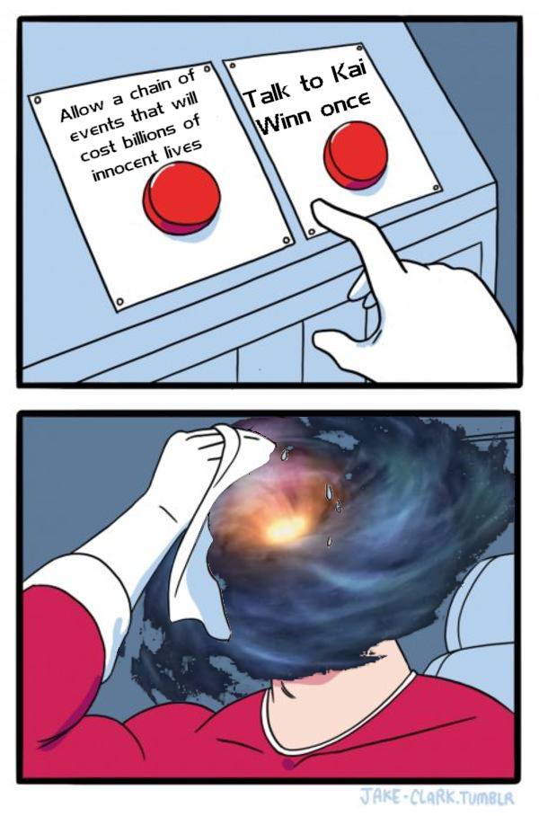 This humorous meme plays on the catchphrase "Talk to Kai Winn once," which is famous in Star Trek fandom but usually means just having a friendly conversation. However, by clicking the button labeled with that phrase,...