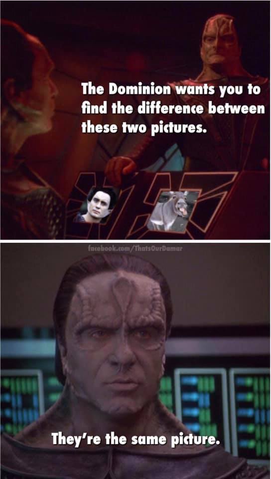 Okay, let's break down this meme through the lens of various critical theories. **Visual Description** The image is a two-panel meme based on *Star Trek: Deep Space Nine*, specifically referencing the Dominion War. *...