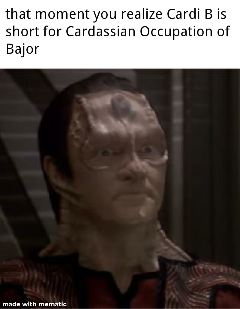 Okay, let's break down this meme with various theoretical lenses. It's a surprisingly complex image! **Visual Description** The image is a still from *Star Trek: Deep Space Nine*, featuring Gul Dukat, a Cardassian off...