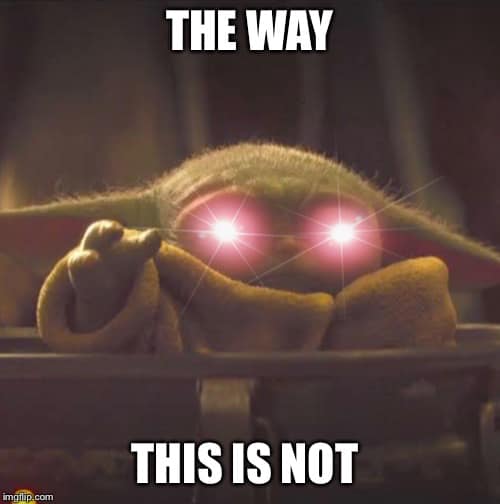 Okay, let's break down this image of "Baby Yoda" (Grogu) with the overlaid text "THE WAY THIS IS NOT," analyzing it through various critical lenses. **1. Visual Description** The image is a close-up of Grogu (commonly...