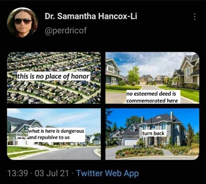 Okay, let's break down this image, a Twitter post by Dr. Samantha Hancock, through various theoretical lenses. **Visual Description** The image is a four-panel collage of suburban American houses. All are similar in a...